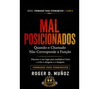 MAL POSICIONADOS: Quando o Chamado Não Corresponde à Função