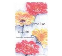 Mal so - mal so Kandlbinder, Maya (Auteur)