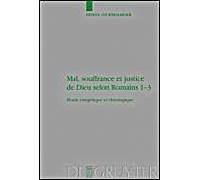 Mal, Souffrance Et Justice De Dieu Selon Romains 1-3