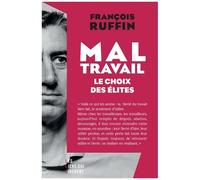 Mal-Travail - Le Choix Des Élites