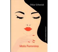Mala Femmina Oskar Urbaniak (Buch auf Polnisch)