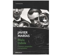 Mala Indole - Cuentos Aceptados Y Aceptables
