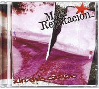 Mala Reputacion - Abriendo Camino
