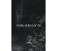 Mala Vida Con Fe