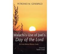 Malachi's Use Of Joel's Day Of The Lord