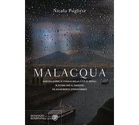 Malacqua. Quattro giorni di pioggia nella città di Napoli in attesa che si verifichi un accadimento straordinario