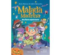 Malada Madrina : Una fiesta espeluznante