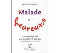 Malade mais heureux