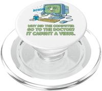 Malade Ordinateur Pris Virus Voir Docteur Papa Blague Funny Pun PopSockets PopGrip pour MagSafe