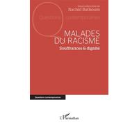 Rachid Bathoum – Malades du racisme – Souffrances & dignité – Broché