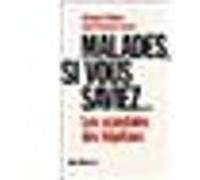 Malades, si vous saviez... Jehanne Collard (Auteur), Jean-François Lacan (Auteur)