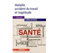 Maladie, accident du travail et inaptitude