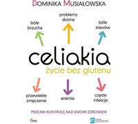 Maladie cœliaque Vivre sans gluten