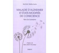 Maladie d'Alzheimer et états modifiés de conscience - Vers la lumière