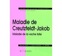 Maladie de Creutzfeldt-Jakob, maladie de la vache folle - Nicolas Kopp - Ellipses - broché - Livre