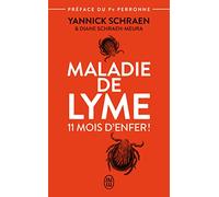 Maladie de Lyme: 11 mois d'enfer