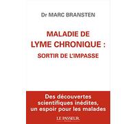 Maladie de Lyme chronique : sortir de l'impasse