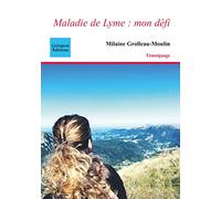 Maladie de Lyme mon défi