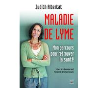 Maladie De Lyme - Mon Parcours Pour Retrouver La Santé
