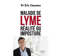 Maladie de Lyme : réalité ou imposture