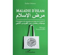 Maladie d'islam Chroniques du ramadan au temps du Covid-19 - Farhat Othman - L'harmattan - broché - Essai