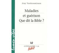 Maladie et guérisons - Guy Vanhoomissen - Lumen Vitae Eds - broché - Essai