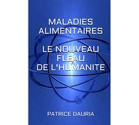 Maladies Alimentaires Le nouveau Fléau de l'Humanite