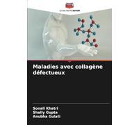 Maladies avec collagène défectueux