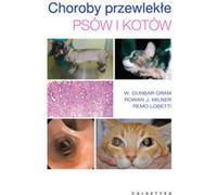 Maladies chroniques des chiens et des chats Dunbar Gram W., J. Milner Rowan, Lobetti Remo (Buch auf Polnisch)