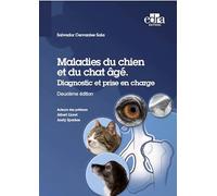 Maladies du chien et du chat âgé Diagnostic et prise en charge
