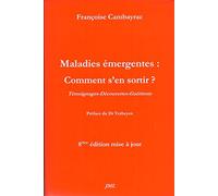 Maladies émergentes : Comment s'en sortir ? de Françoise Cambayrac 8ème édition