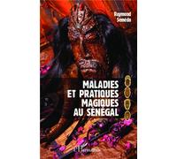 Raymond Sémédo – Maladies et pratiques magiques au Sénégal – Étude – Broché