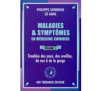 Maladies et symptomes en medecine chinoise (volume 2) Tome 2 - Philippe Sionneau - Tredaniel La Maisnie - broché - Livre