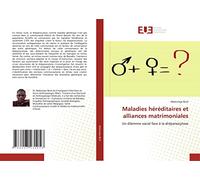Maladies héréditaires et alliances matrimoniales: Un dilemme social face à la drépanocytose