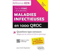 Maladies infectieuses en 1000 QROC Référence ECN - Jean-Herlé Raphalen - Ellipses - broché - Scolaire / Universitaire