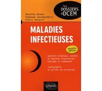 Maladies infectieuses - nouvelle édition Dossier du DCEM - Pierre Tattevin - Ellipses - broché - Scolaire / Universitaire