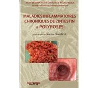 Maladies inflammatoires chroniques de l'intestin & polyposes Martine Demarche (Directeur éditorial), DEMARCHE M (Auteur)