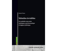 Maladies invisibles: Les maladies rares entre statistiques, psychosomatique et logique systémique