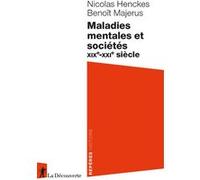 Maladies mentales et sociétés: XIXe-XXIe siècles