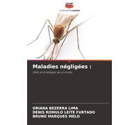 Maladies négligées :: Défis et stratégies de contrôle
