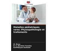 Maladies pédiatriques rares: Physiopathologie et traitements