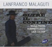 Malaguti Lanfranco - Oltre Il Confine [Import]