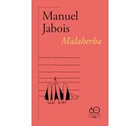 Malaherba (60.º aniversario de Alfaguara)