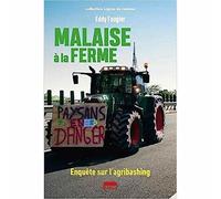 Malaise à la ferme, enquête sur l'agribashing