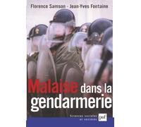 Malaise dans la gendarmerie - Florence Samson - Puf - broché - Etude