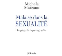 Malaise dans la sexualité - Le piège de la pornographie