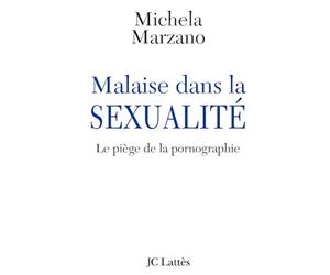 Malaise dans la sexualité - Le piège de la pornographie