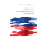 Malaise dans la société Ayisyenne : Anthropologie psychanalytique de la crise actuelle