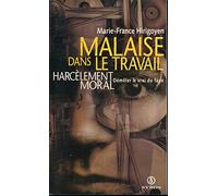 Malaise dans le travail : Harcèlement moral, démêler le vrai du faux