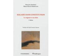 Malaise dans l'institution, 3e ed. - le soignant et son desir - ANSERMET/SORRENTINO - Economica Anthropos - broché - Etude